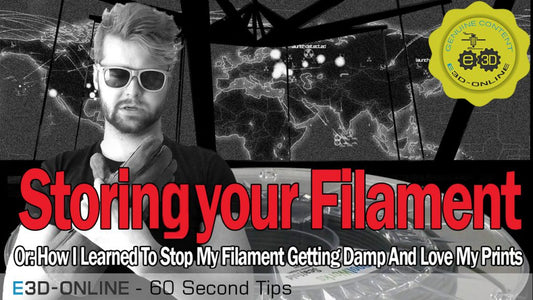 60 Second Tips: Storing your filament